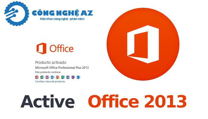 Hướng dẫn cách Active Office 2013 vĩnh viễn thành công 100%