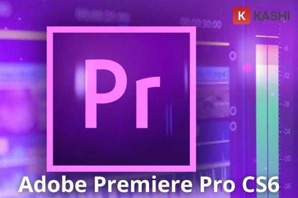 Download Adobe Premiere Pro CS6 Full Crack – Google Driver (Bản nhẹ)