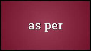 As Per là gì và cấu trúc cụm từ As Per trong câu Tiếng Anh