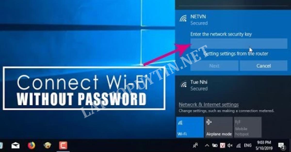 4 cách vào wifi không cần mật khẩu cho laptop đơn giản