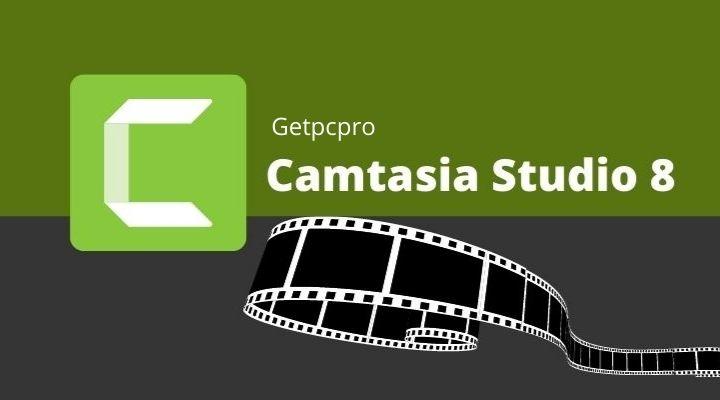 Tải Camtasia Studio 8 full crack – Link Google Drive mới nhất