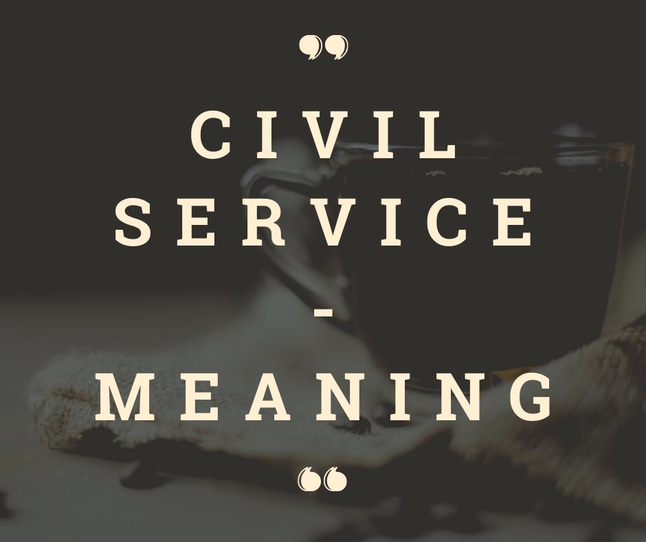 civil service là gì